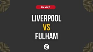 En Vivo: Liverpool vs Fulham – Cómo ver la Premier League online