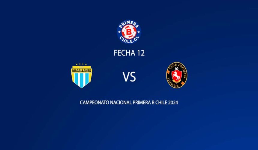 Magallanes vs Deportes Limache fecha 12 Primera B 2024