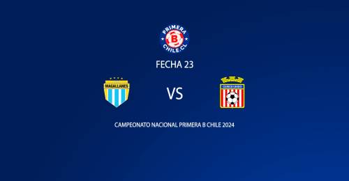 Magallanes vs Curicó Unido fecha 23 Primera B 2024