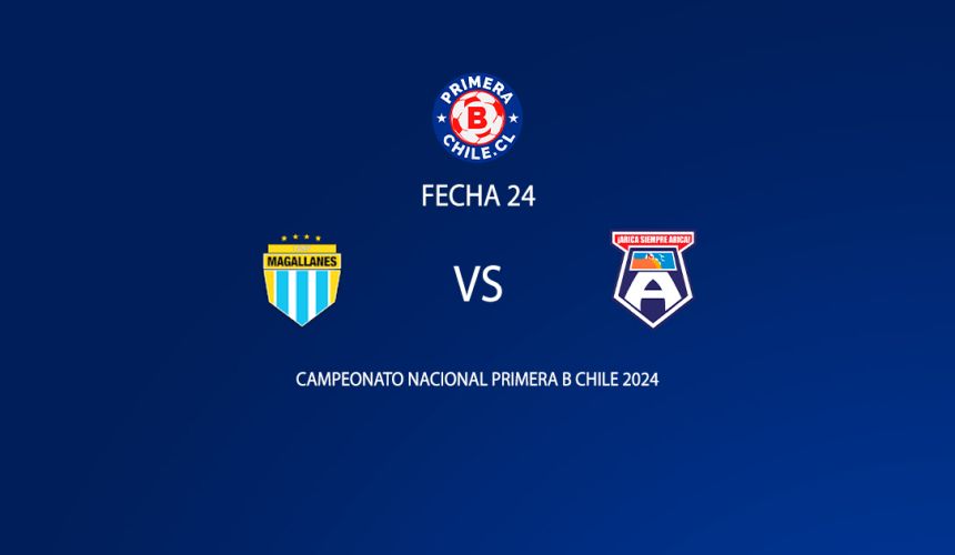 San Marcos de Arica vs Magallanes fecha 24 de Primera B 2024