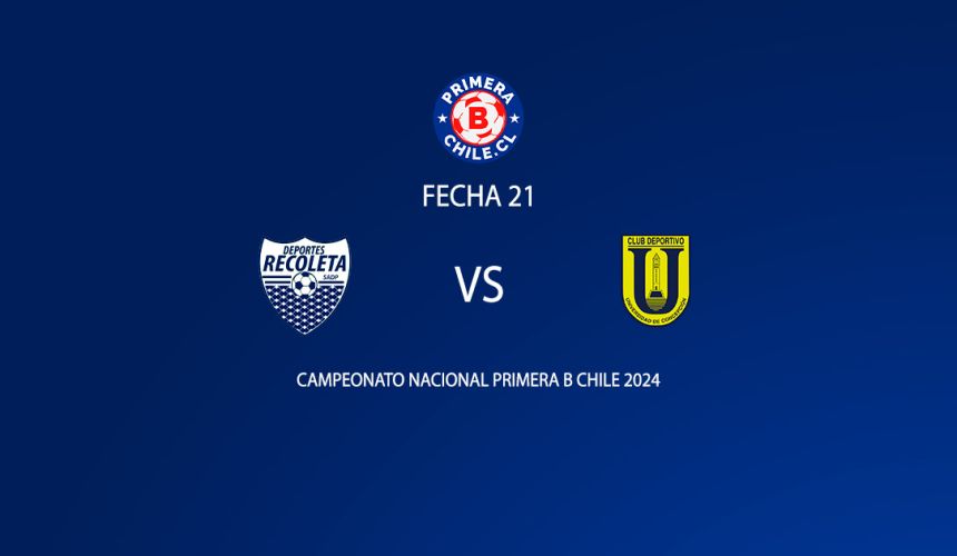 Deportes Recoleta vs Universidad de Concepción fecha 21 Primera B 2024