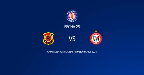 Rangers vs Unión San Felipe fecha 25 Primera B 2024
