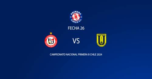 Unión San Felipe vs Universidad de Concepción fecha 26 Primera B 2024