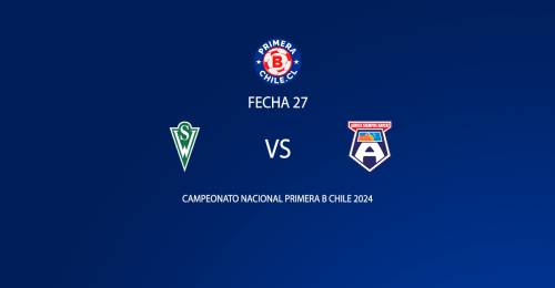 Santiago Wanderers vs San Marcos de Arica fecha 27 Primera B 2024