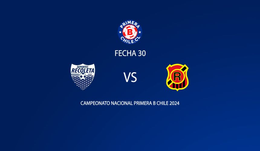 Deportes Recoleta vs Rangers fecha 30 Primera B 2024