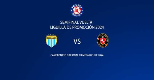 Magallanes vs Deportes Limache liguilla de ascenso de Primera B